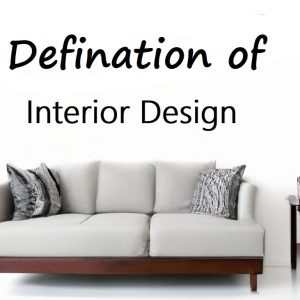 Definition of Interior Design
